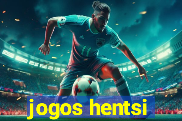 jogos hentsi